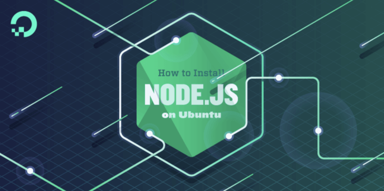 How To Install Node.js on Ubuntu